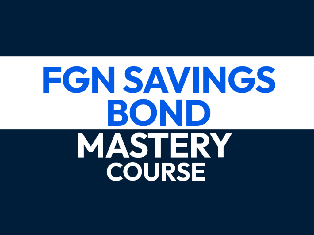 FGN SAVINGS BOND MASTERY COURSE