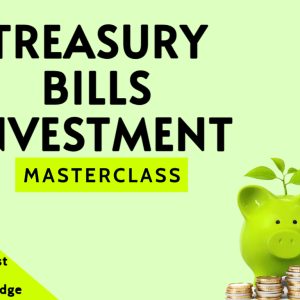 TREASURY BILLS MASTERY COURSE